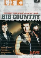 Big Country - Without the aid of a safety net