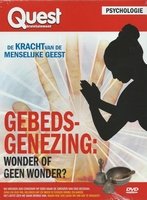 DVD Gebedsgenezing: Wonder of geen Wonder?