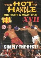 Vechtsport DVD - Too Hot to Handle 17