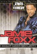 Kings of Comedy - Jamie Foxx - I might need security