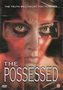 Horror-DVD-The-Possessed