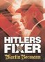 Oorlogsdocumentaire-DVD-Hitlers-Fixers-Martin-Bormann