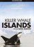 Documentaire DVD - Killer Whale Island_