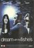 Drama DVD - Dream With The Fishes_